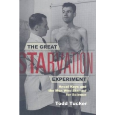  Great Starvation Experiment – Todd Tucker idegen nyelvű könyv