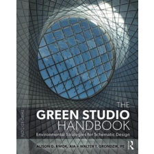 Green Studio Handbook – Alison G. Kwok,Walter Grondzik idegen nyelvű könyv