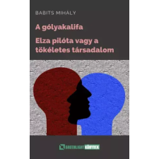 Greenlight Könyvek A gólyakalifa; Elza pilóta egyéb e-könyv