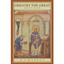  Gregory the Great and his World – R. A. Markus idegen nyelvű könyv
