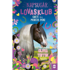 Gréti és a morcos póni - Napsugár Lovasklub 3. gyermek- és ifjúsági könyv