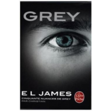 Grey - Cinquante nuances de Grey par Christian – E. L. James idegen nyelvű könyv