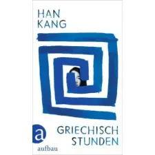  Griechischstunden – Han Kang,Ki-Hyang Lee idegen nyelvű könyv