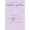 GRIFFIN HEART OF THE MATTER | Emily Giffin