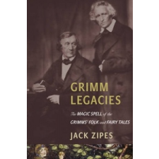  Grimm Legacies – Jack Zipes idegen nyelvű könyv