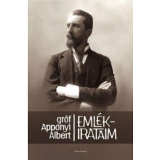 Gróf Apponyi Albert Emlékirataim történelem