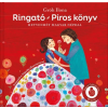 Gróh Ilona - Ringató - Piros könyv - Hetvenhét magyar népdal