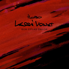 GrundRecords Hobo - Lassú vonat - Bob Dylan dalok (CD) egyéb zene