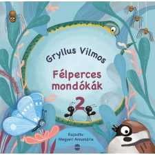 Gryllus Vilmos - Félperces mondókák 2. gyermek- és ifjúsági könyv