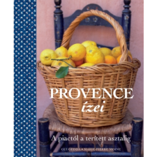 Gui Gedda, Marie-Pierre Moine Provence ízei (BK24-100421) gasztronómia