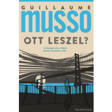 Guillaume Musso - Ott leszel? egyéb könyv