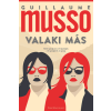 Guillaume Musso - Valaki más