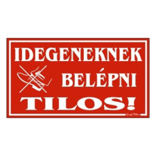 GUNGL DEKOR Piktogram idegeneknek belépni tilos piros 000/ 190p információs címke