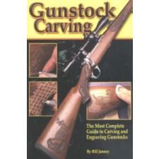  Gunstock Carving – Bill Janney idegen nyelvű könyv