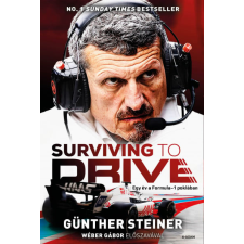 Günther Steiner - Surviving to Drive egyéb könyv