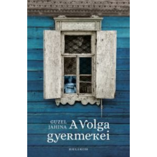 Guzel Jahina A Volga gyermekei irodalom