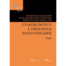 Gyakorlókönyv a Theolingua nyelvvizsgához - Angol nyelvkönyv, szótár