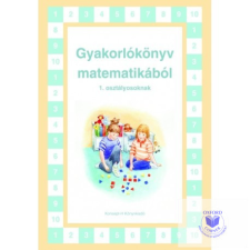 Gyakorlókönyv matematikából 1. osztályosoknak tankönyv