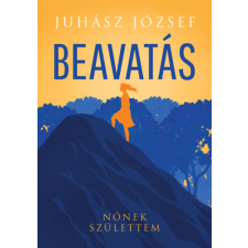 Gyémántfelhő Kiadó Beavatás - Nőnek születtem regény