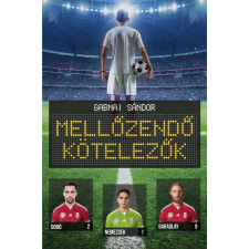 Gyémántfelhő Kiadó Gabnai Sándor - Mellőzendő kötelezők gyermek- és ifjúsági könyv