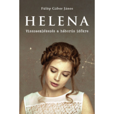 Gyémántfelhő Kiadó Helena - Visszaemlékezés a háborús időkre regény