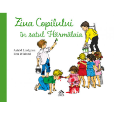 Gyermeknap Hărmălaia faluban - készítette Astrid Lindgren, illusztrációk Ilon Wikland gyermek- és ifjúsági könyv