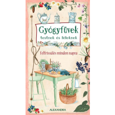 Gyógyfüvek testnek és léleknek életmód, egészség