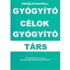  Gyógyító célok - Gyógyító társ /Képzeletkontroll
