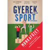 Gyömbér Noémi, Kovács Krisztina , Ruzits Éva Ruzits Éva, Gyömbér Noémi, Kovács Krisztina - Gyereklélek sportcipőben munkafüzet - Mentális napló sportoló fiataloknak