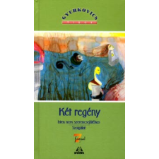 Gyurkovics Tibor Két regény regény