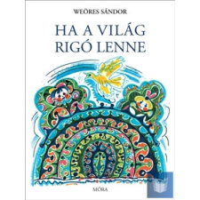  Ha a világ rigó lenne gyermek- és ifjúsági könyv
