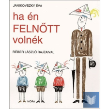 Ha én felnőtt volnék gyermek- és ifjúsági könyv