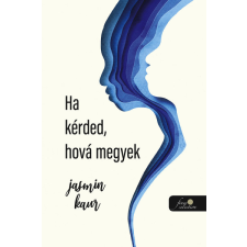Ha kérded, hova megyek egyéb könyv