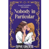 Hachette Children's Book Nobody in Particular | Sophie Gonzales