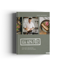  Hack Barnabás: Ma apa főz - Családi receptek egy séf konyhájából gasztronómia