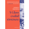 Hadley Freeman - A Glass család története