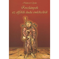 Hagyományok Háza Foszlányok az alföldi duda emlékeiből antikvárium - használt könyv
