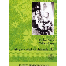 Hagyományok Háza Magyar népi énekiskola III. művészet
