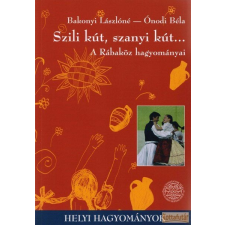 Hagyományok Háza Szili kút, szanyi kút antikvárium - használt könyv