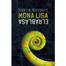 Haklik Norbert Mona Lisa elrablása regény