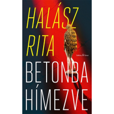 Halász Rita - Betonba hímezve egyéb könyv