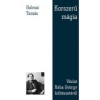 Halmai Tamás KORSZERŰ MÁGIA - VÁZLAT RÁBA GYÖRGY KÖLTÉSZETÉRŐL