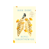  Han Kang - Nemes teremtmények
