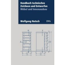  Handbuch technisches Zeichnen und Entwerfen – Wolfgang Nutsch idegen nyelvű könyv
