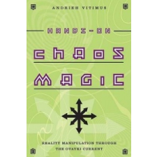  Hands-on Chaos Magic – Andrieh Vitimus idegen nyelvű könyv