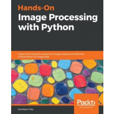  Hands-On Image Processing with Python – Sandipan Dey idegen nyelvű könyv