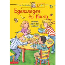 Hanna Sörensen - Egészséges és finom - Barátnőm, Bori foglalkoztató füzet füzet