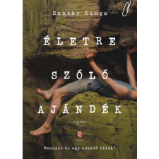 Hanthy Kinga - Életre szóló ajándék egyéb könyv