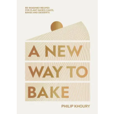 Hardie Grant London Ltd. A New Way to Bake | Khoury,Philip idegen nyelvű könyv