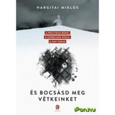 Hargitai Miklós - És bocsásd meg vétkeinket regény